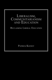 Imagen de portada: Liberalism, Communitarianism and Education 1st edition 9781138275720