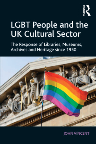 صورة الغلاف: LGBT People and the UK Cultural Sector 1st edition 9781138573147