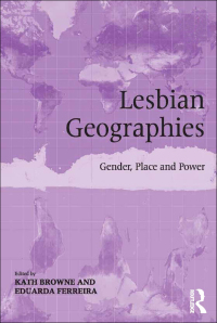 Cover image: Lesbian Geographies 1st edition 9781138547292