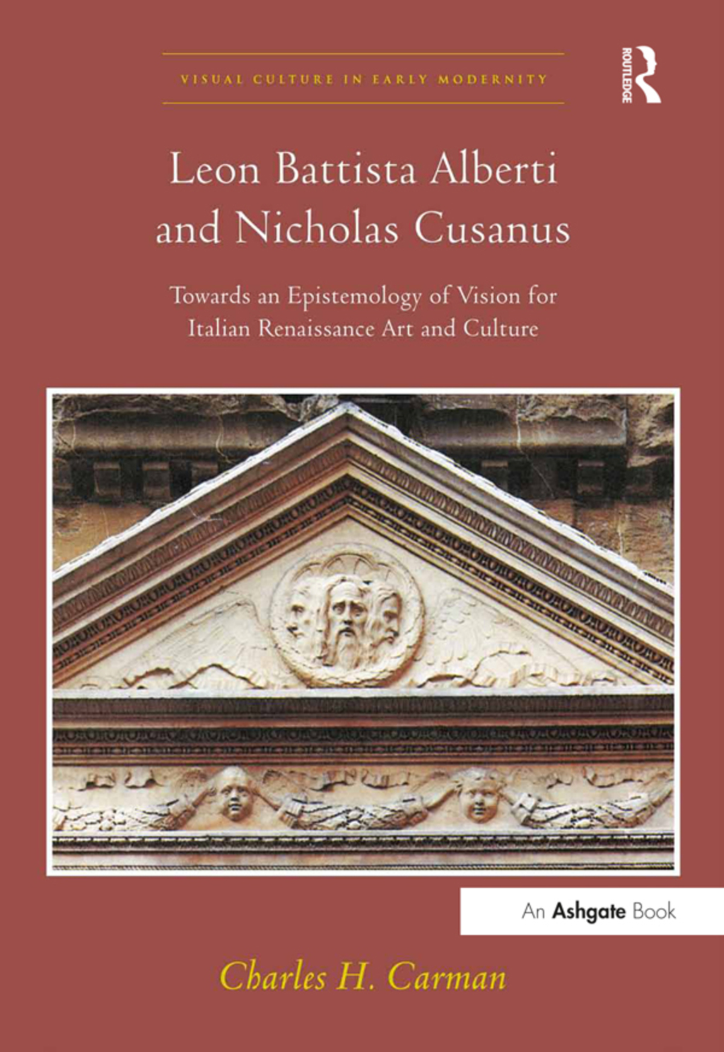 Leon Battista Alberti and Nicholas Cusanus Towards an Epistemology of Vision for Italian Renaissance Art and Culture 1st Edition