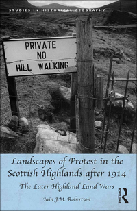 Titelbild: Landscapes of Protest in the Scottish Highlands after 1914 1st edition 9781138279803