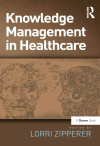 صورة الغلاف: Knowledge Management in Healthcare 1st edition 9781138271418