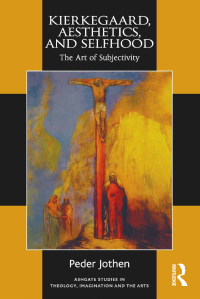 Titelbild: Kierkegaard, Aesthetics, and Selfhood 1st edition 9781409470168