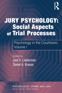 Cover image: Jury Psychology: Social Aspects of Trial Processes 1st edition 9780754626411