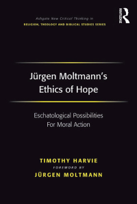 Imagen de portada: Jürgen Moltmann's Ethics of Hope 1st edition 9781138261907