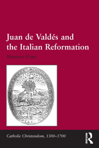 Titelbild: Juan de Vald�and the Italian Reformation 1st edition 9781472439772