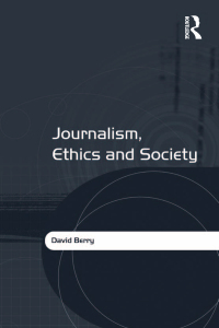 صورة الغلاف: Journalism, Ethics and Society 1st edition 9780367603243