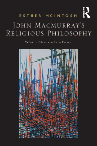 Cover image: John Macmurray's Religious Philosophy 1st edition 9781138262867