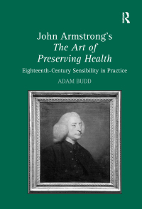صورة الغلاف: John Armstrong's The Art of Preserving Health 1st edition 9780754663065