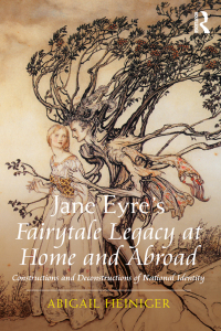 Cover image: Jane Eyre's Fairytale Legacy at Home and Abroad 1st edition 9781472468611