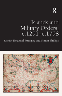 Cover image: Islands and Military Orders, c.1291-c.1798 1st edition 9781472409904