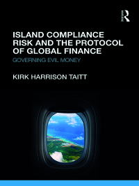 Imagen de portada: Island Compliance Risk and the Protocol of Global Finance 1st edition 9781472483355