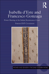 Cover image: Isabella d'Este and Francesco Gonzaga 1st edition 9781409448310