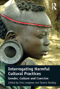 Cover image: Interrogating Harmful Cultural Practices 1st edition 9780367598457