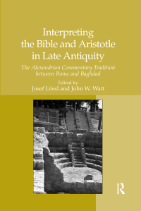 Imagen de portada: Interpreting the Bible and Aristotle in Late Antiquity 1st edition 9780367878955