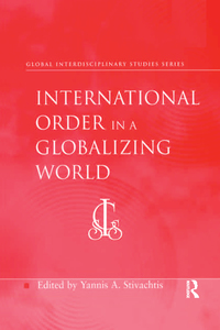 Cover image: International Order in a Globalizing World 1st edition 9780754649304