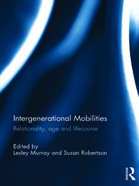 Cover image: Intergenerational Mobilities 1st edition 9781472458766