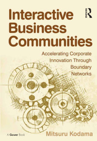 Omslagafbeelding: Interactive Business Communities 1st edition 9780566089282