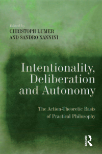 Titelbild: Intentionality, Deliberation and Autonomy 1st edition 9781138249288