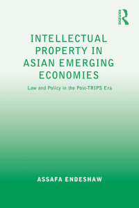 صورة الغلاف: Intellectual Property in Asian Emerging Economies 1st edition 9780754674597