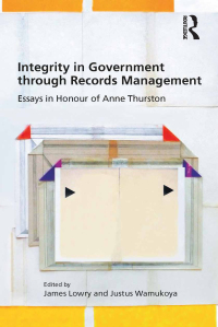 Cover image: Integrity in Government through Records Management 1st edition 9780815399742