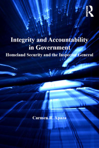 صورة الغلاف: Integrity and Accountability in Government 1st edition 9781138261006