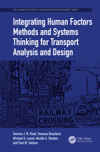 Cover image: Integrating Human Factors Methods and Systems Thinking for Transport Analysis and Design 1st edition 9781409463191