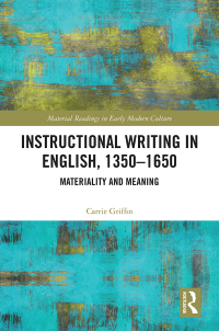 Cover image: Instructional Writing in English, 1350-1650 1st edition 9781032093369