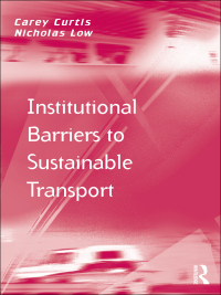 Cover image: Institutional Barriers to Sustainable Transport 1st edition 9780754676928