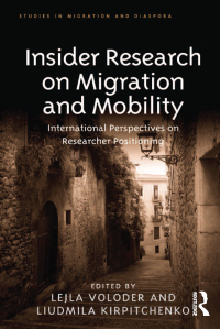 表紙画像: Insider Research on Migration and Mobility 1st edition 9781138246645