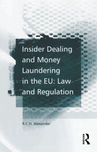 表紙画像: Insider Dealing and Money Laundering in the EU: Law and Regulation 1st edition 9781138262720
