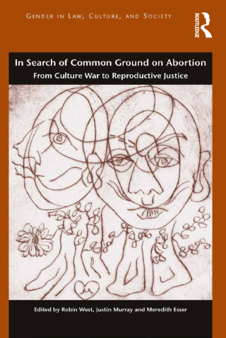 Cover image: In Search of Common Ground on Abortion 1st edition 9781472420459