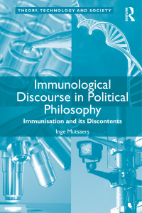 Imagen de portada: Immunological Discourse in Political Philosophy 1st edition 9780367596989
