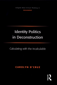 Cover image: Identity Politics in Deconstruction 1st edition 9781138278387