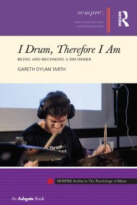 Imagen de portada: I Drum, Therefore I Am 1st edition 9781138274785