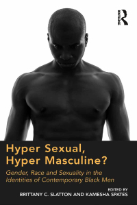 Cover image: Hyper Sexual, Hyper Masculine? 1st edition 9780367600587