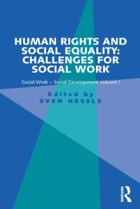 表紙画像: Human Rights and Social Equality: Challenges for Social Work 1st edition 9781138247574