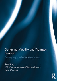 Imagen de portada: Designing Mobility and Transport Services 1st edition 9780367668013