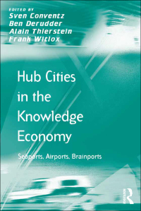 صورة الغلاف: Hub Cities in the Knowledge Economy 1st edition 9781138247024