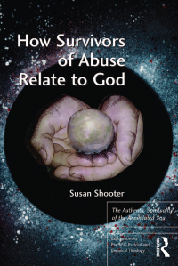 表紙画像: How Survivors of Abuse Relate to God 1st edition 9781138279636