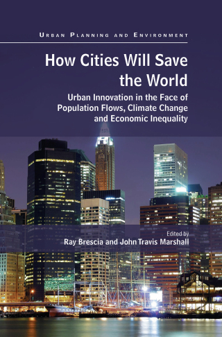 Cover image: How Cities Will Save the World 1st edition 9781138490321