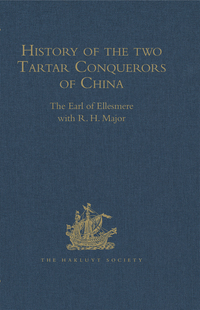 Imagen de portada: History of the two Tartar Conquerors of China, including the two Journeys into Tartary of Father Ferdinand Verbiest in the Suite of the Emperor Kang-hi 1st edition 9781409412830