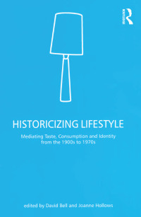 Cover image: Historicizing Lifestyle 1st edition 9780367604066