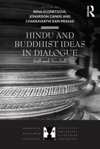 Omslagafbeelding: Hindu and Buddhist Ideas in Dialogue 1st edition 9781138261792