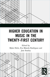 Cover image: Higher Education in Music in the Twenty-First Century 1st edition 9780367881351