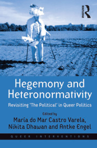 表紙画像: Hegemony and Heteronormativity 1st edition 9781409403203