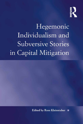 Cover image: Hegemonic Individualism and Subversive Stories in Capital Mitigation 1st edition 9781472425591