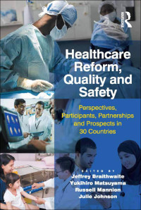 صورة الغلاف: Healthcare Reform, Quality and Safety 1st edition 9781472451408
