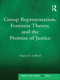 Imagen de portada: Group Representation, Feminist Theory, and the Promise of Justice 1st edition 9781138278813