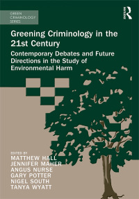 Imagen de portada: Greening Criminology in the 21st Century 1st edition 9781472467560